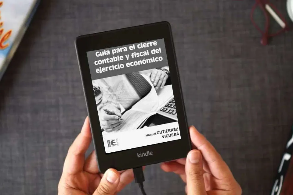 Lea en línea Guía para el cierre contable y fiscal del ejercicio económico (EMPRESA) como un eBook Kindle