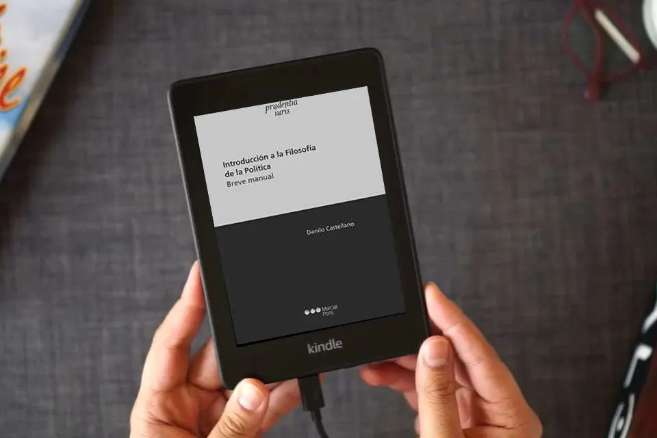 Lea en línea Introducción a la filosofía de la política: Breve manual (Prudentia iuris) como un eBook Kindle