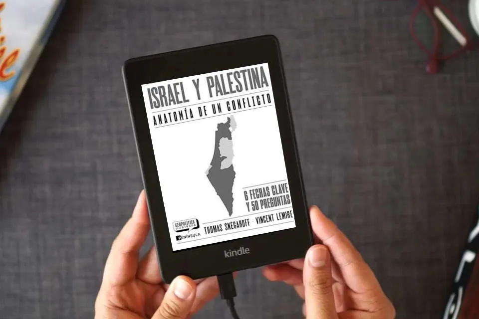 Lea en línea Israel y Palestina. Anatomía de un conflicto: Anatomía de un conflicto (GEOPOLÍTICA ILUSTRADA) como un eBook Kindle