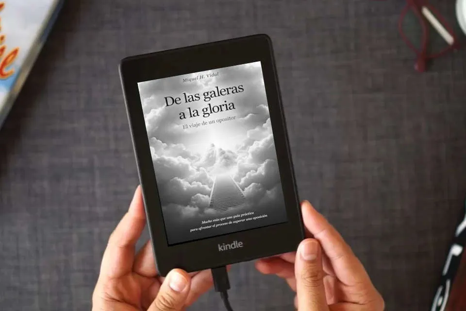 Lea en línea De las galeras a la gloria. El viaje de un opositor como un eBook Kindle