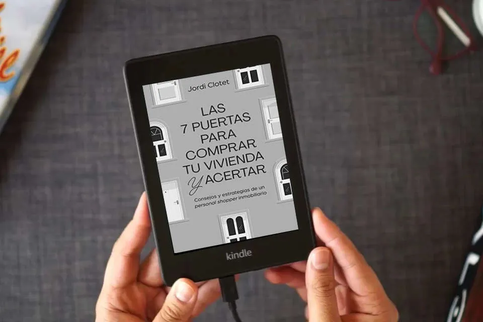 Lea en línea Las 7 puertas para comprar tu vivienda y acertar: Consejos y estrategias de un "personal shopper" inmobiliario (Gestión 2000) como un eBook Kindle