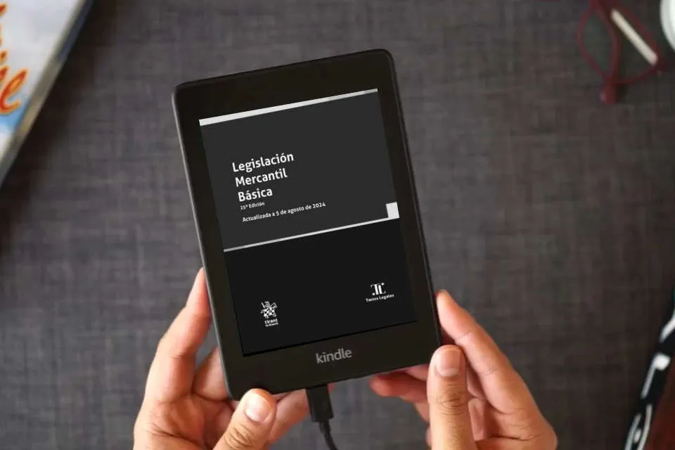 Lea en línea Legislación Mercantil Básica 25ª Edición Actualizada a 5 de agosto de 2024 (Textos Legales) como un eBook Kindle