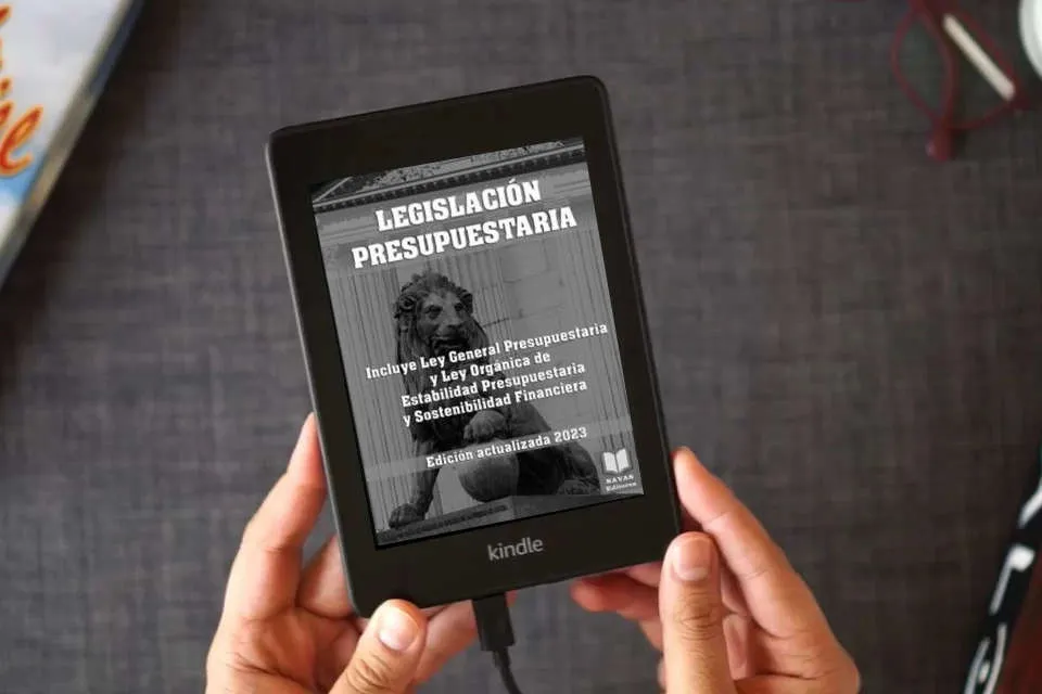 Lea en línea LEGISLACIÓN PRESUPUESTARIA. Edición actualizada.: Incluye Ley General Presupuestaria, y Ley Orgánica de Estabilidad Presupuestaria y Sostenibilidad Financiera. como un eBook Kindle