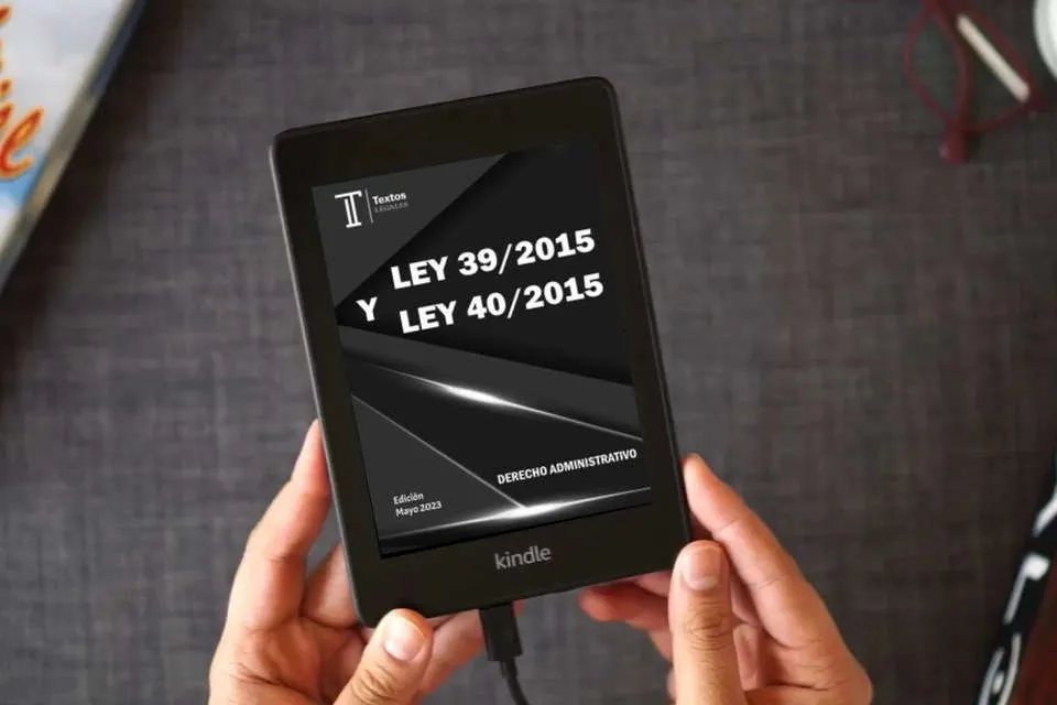 Lea en línea LEY 39/2015 Y LEY 40/2015. DERECHO ADMINISTRATIVO. Textos LEGALES.: Ley 39/2015 del procedimiento administrativo común de las administraciones ... de Régimen Jurídico del Sector Público. como un eBook Kindle