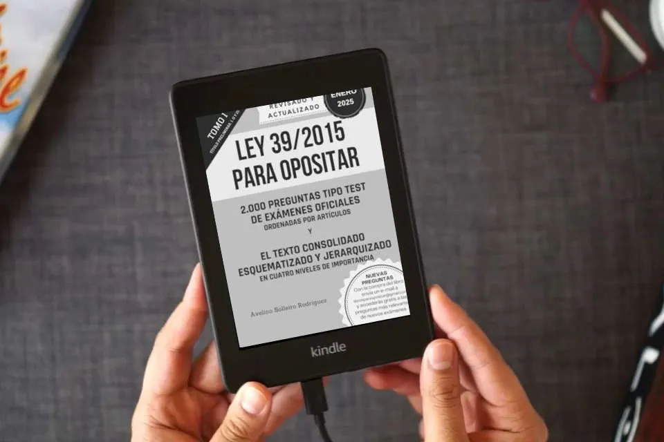 Lea en línea LEY 39/2015 PARA OPOSITAR: Un libro para los/as opositores/as que quieren dominar esta ley de forma fácil y rápida. como un eBook Kindle