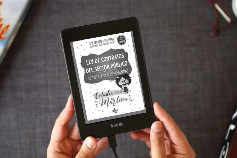 Lea en línea Ley de Contratos del Sector Público. Estudia con Martina: Ley 9/2017, de 8 de noviembre (Derecho - Práctica Jurídica) como un eBook Kindle