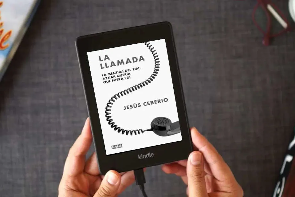 Lea en línea La llamada: La mentira del 11M: Aznar quería que fuera ETA (Crónica y Periodismo) como un eBook Kindle