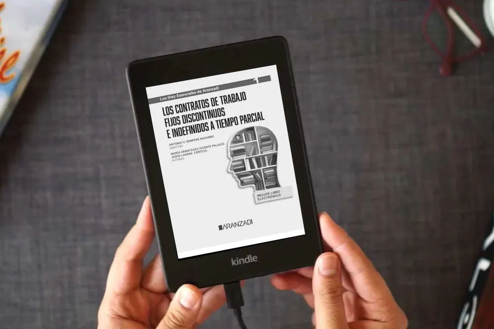 Lea en línea Los contratos de trabajo fijos discontinuos e indefinidos a tiempo parcial (Especial) como un eBook Kindle