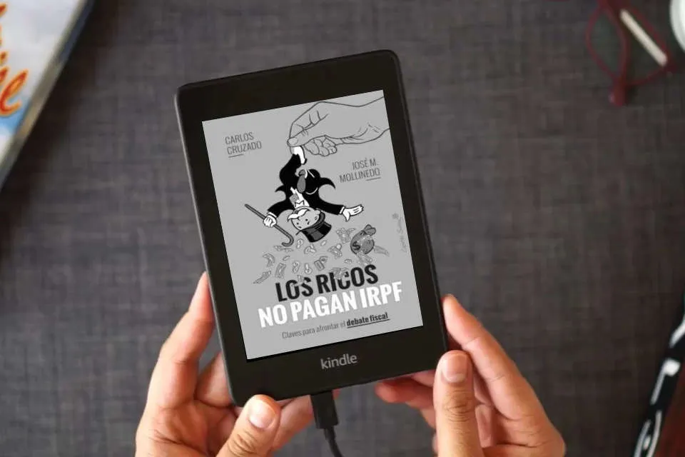 Lea en línea Los ricos no pagan IRPF: Claves para afrontar el debate fiscal (ENSAYO) como un eBook Kindle
