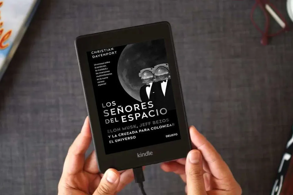 Lea en línea Los señores del espacio: Elon Musk, Jeff Bezos y la cruzada para colonizar el universo (Deusto) como un eBook Kindle