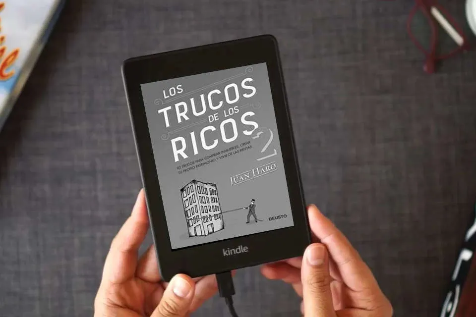 Lea en línea Los trucos de los ricos 2ª parte: 92 trucos para comprar inmuebles, crear tu propio patrimonio y vivir de las rentas (Deusto) como un eBook Kindle