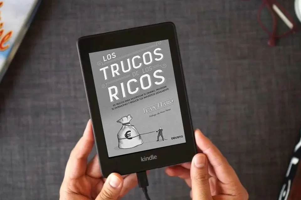 Lea en línea Los trucos de los ricos: 92 trucos para multiplicar tu dinero, proteger tu patrimonio y reducir tus impuestos legalmente (Deusto) como un eBook Kindle