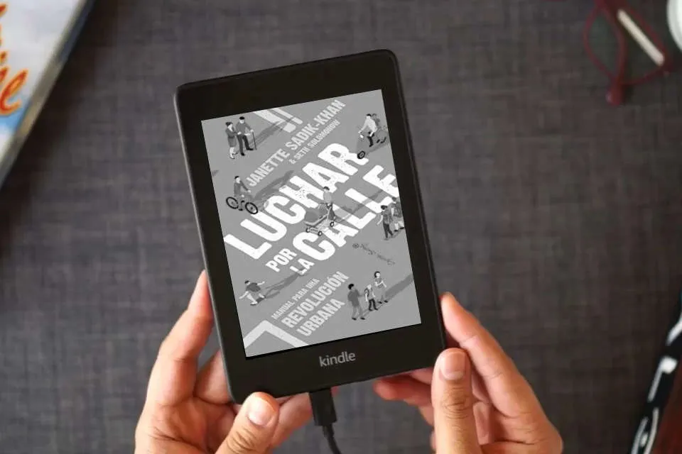 Lea en línea Luchar por la calle: Manual para una revolución urbana (ENSAYO) como un eBook Kindle
