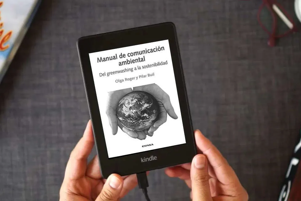 Lea en línea Manual de comunicación ambiental: del greenwashing a la sostenibilidad como un eBook Kindle
