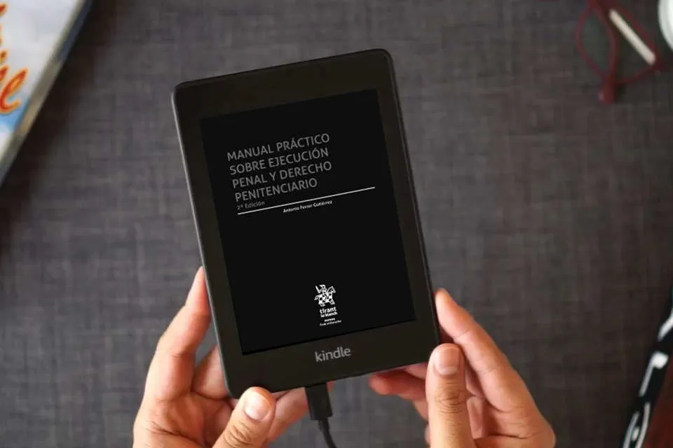 Lea en línea Manual práctico sobre ejecución penal y Derecho Penitenciario 2ª Edición: 1 (Esfera) como un eBook Kindle