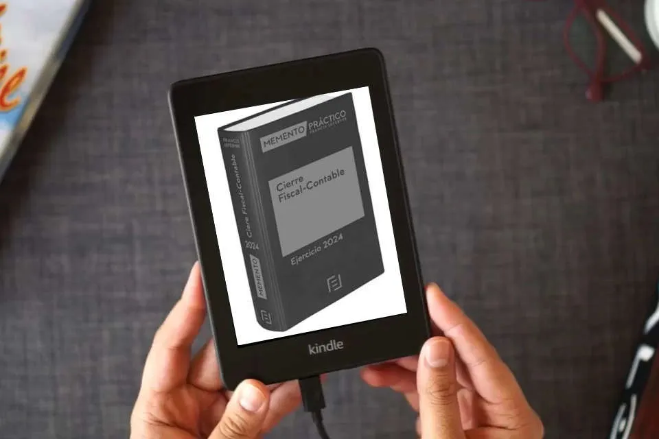 Lea en línea Memento Cierre Fiscal-Contable. Ejercicio 2024 (MANUALES) como un eBook Kindle