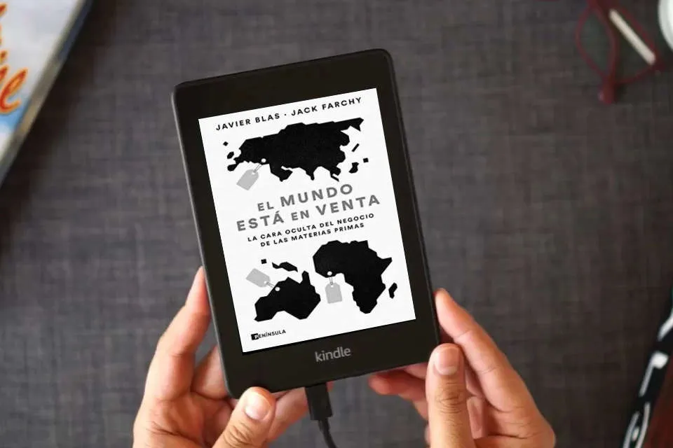 Lea en línea El mundo está en venta: La cara oculta del negocio de las materias primas (PENINSULA) como un eBook Kindle