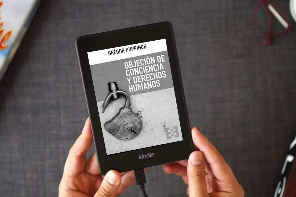 Lea en línea OBJECIÓN DE CONCIENCIA Y DERECHOS HUMANOS: 139 (Nuevo Ensayo) como un eBook Kindle