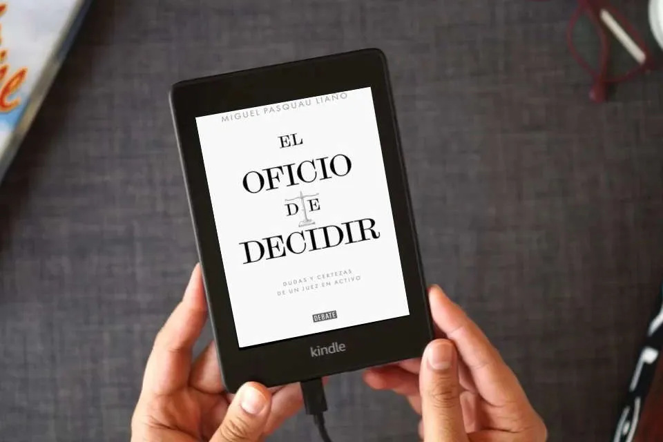 Lea en línea El oficio de decidir: Dudas y certezas de un juez en activo (Biografías y Memorias) como un eBook Kindle