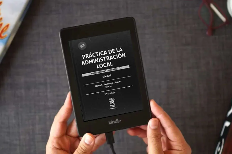 Lea en línea Práctica de la Administración Local: Formularios y Documentos 2 Tomos: 1 como un eBook Kindle