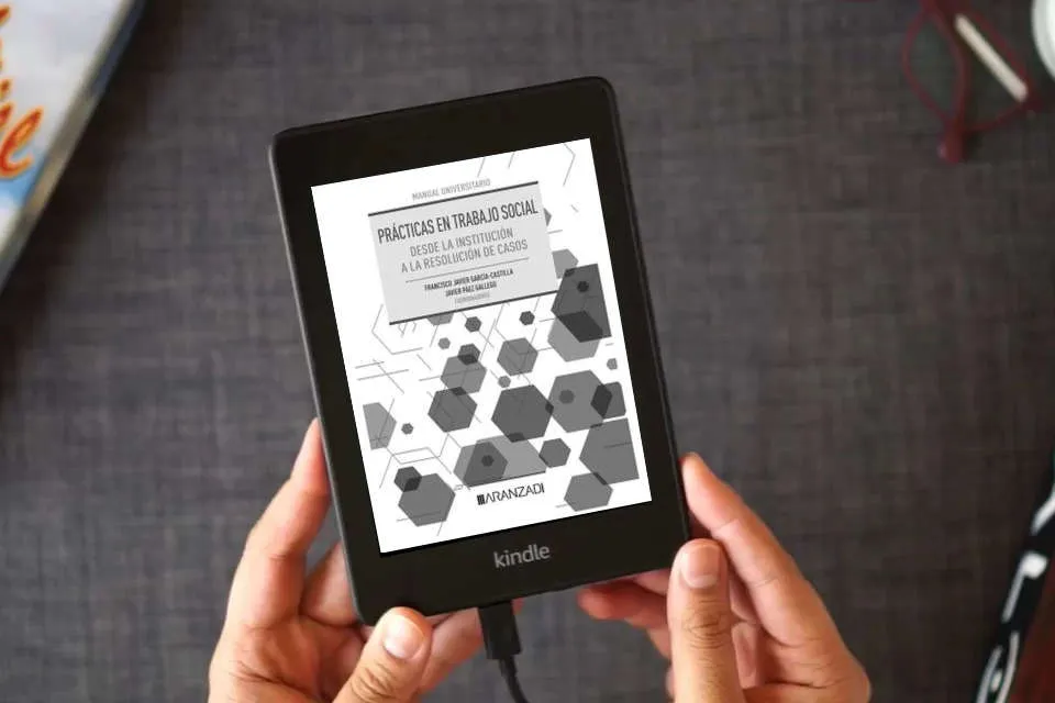 Lea en línea Prácticas en Trabajo Social. Desde la institución a la resolución de casos (Manuales) como un eBook Kindle