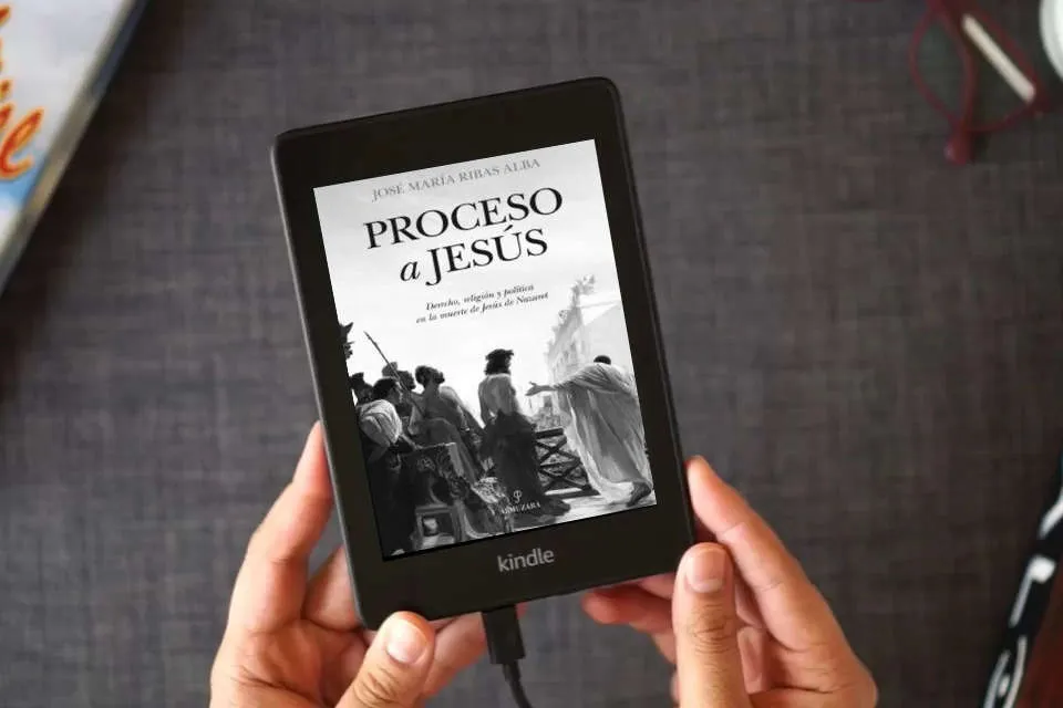 Lea en línea Proceso a Jesus: Derecho, religión y política en la muerte de Jesús Nazaret: 1 (Historia) como un eBook Kindle
