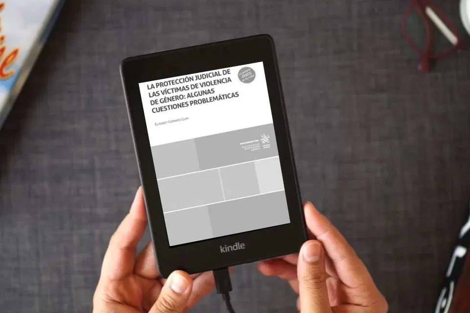 Lea en línea La protección judicial de las víctimas de violencia de género: algunas cuestiones problemáticas (Monografías) como un eBook Kindle
