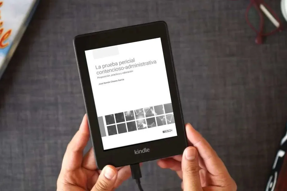 Lea en línea La prueba pericial contencioso-administrativa: #¡REF! como un eBook Kindle