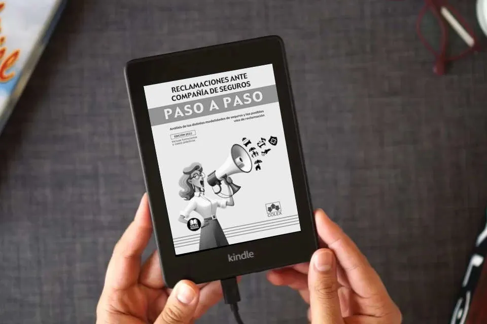 Lea en línea Reclamaciones ante compañía de seguros. Paso a paso: Análisis de las distintas modalidades de seguros y las posibles vías de reclamación como un eBook Kindle