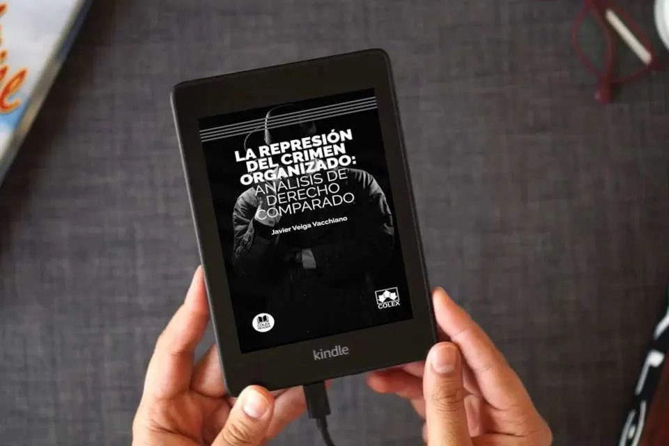 Lea en línea La represión del crimen organizado: análisis de derecho comparado (Bolsillo) como un eBook Kindle