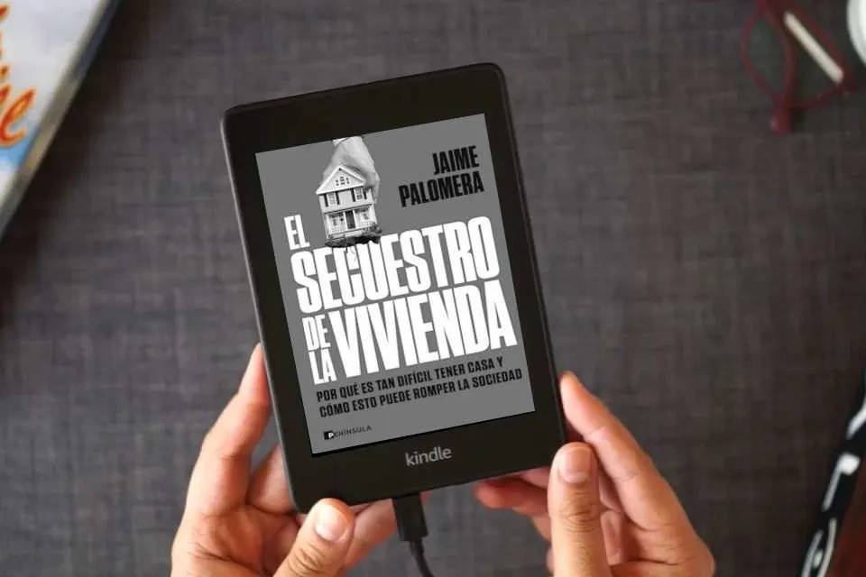 Lea en línea El secuestro de la vivienda: Por qué es tan difícil tener casa y cómo esto puede romper la sociedad (PENINSULA) como un eBook Kindle