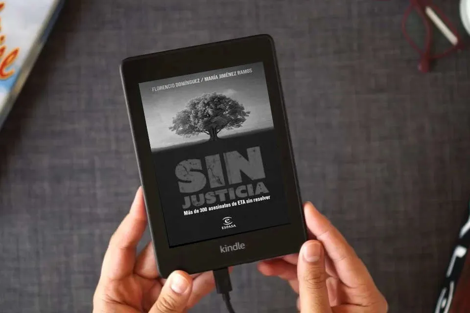 Lea en línea Sin justicia: Más de 300 asesinatos de ETA sin resolver (NO FICCIÓN) como un eBook Kindle