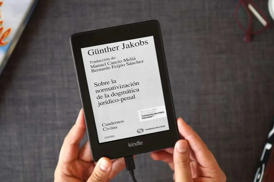 Lea en línea Sobre la Normativización de la Dogmática Jurídico-Penal (Cuadernos) como un eBook Kindle