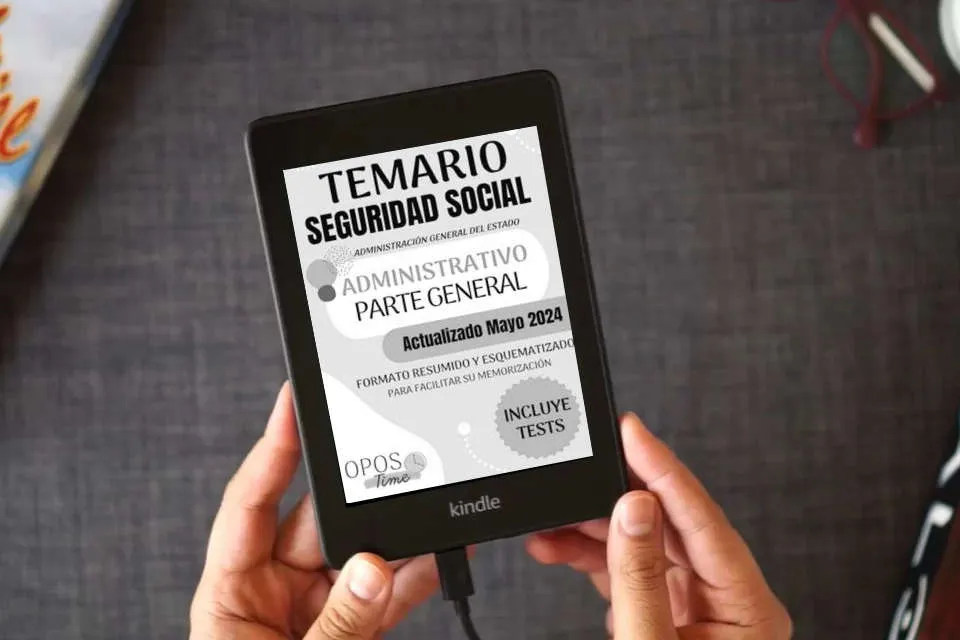 Lea en línea TEMARIO ADMINISTRATIVO SEGURIDAD SOCIAL (Parte General): Formato resumido y esquematizado para facilitar su memorización. Incluye Tests y planificación. (PREPARACIÓN OPOSICIONES SEGURIDAD SOCIAL) como un eBook Kindle