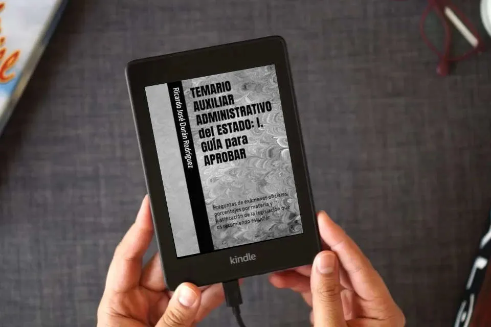 Lea en línea TEMARIO AUXILIAR ADMINISTRATIVO del ESTADO: I. GUÍA para APROBAR: Preguntas de exámenes oficiales, porcentajes por materia y justificación de la legislación que os recomiendo estudiar como un eBook Kindle