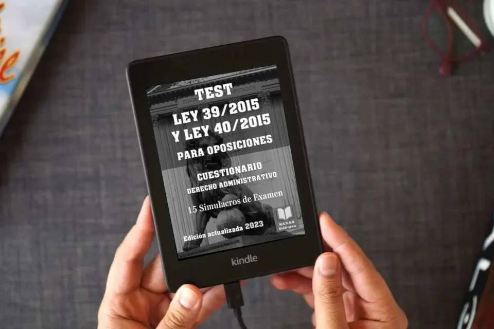 Lea en línea TEST LEY 39/2015 Y LEY 40/2015 PARA OPOSICIONES. CUESTIONARIO DERECHO ADMINISTRATIVO. 15 Simulacros de Examen.: Test para Oposiciones. Formato 8,5”x11”. como un eBook Kindle