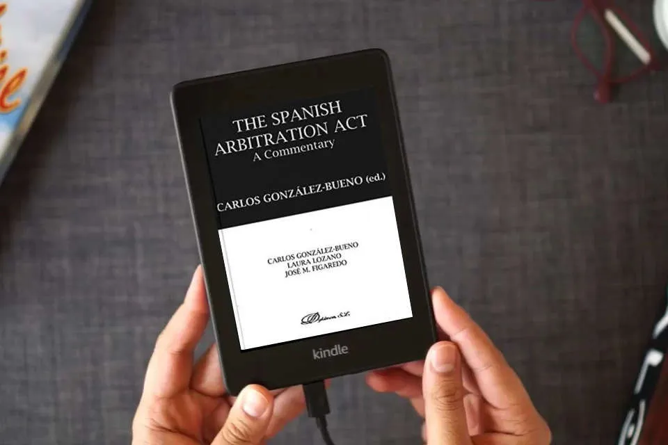 Lea en línea The Spanish arbitration act. A commentary (SIN COLECCION) como un eBook Kindle