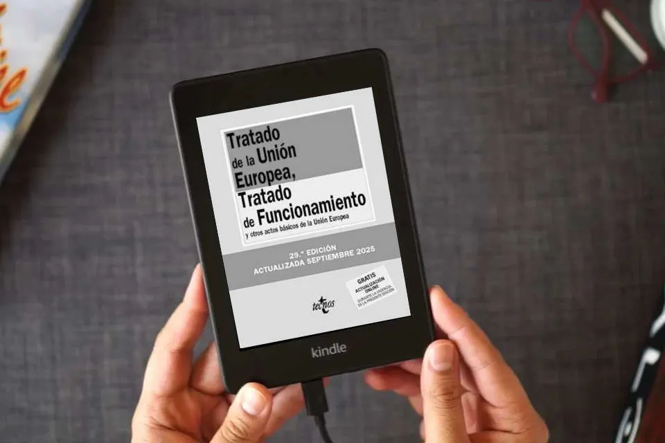 Lea en línea Tratado de la Unión Europea, Tratado de Funcionamiento: y otros actos básicos de la Unión Europea (Derecho - Biblioteca de Textos Legales) como un eBook Kindle