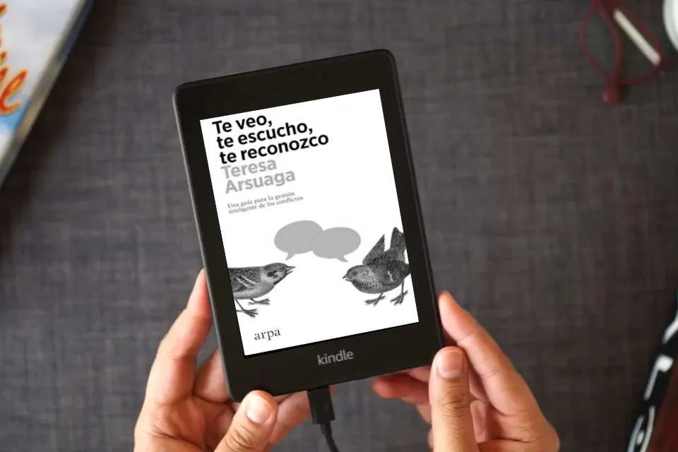 Lea en línea Te veo, te escucho, te reconozco: Una guía para la gestión inteligente de los conflictos (Psicología) como un eBook Kindle