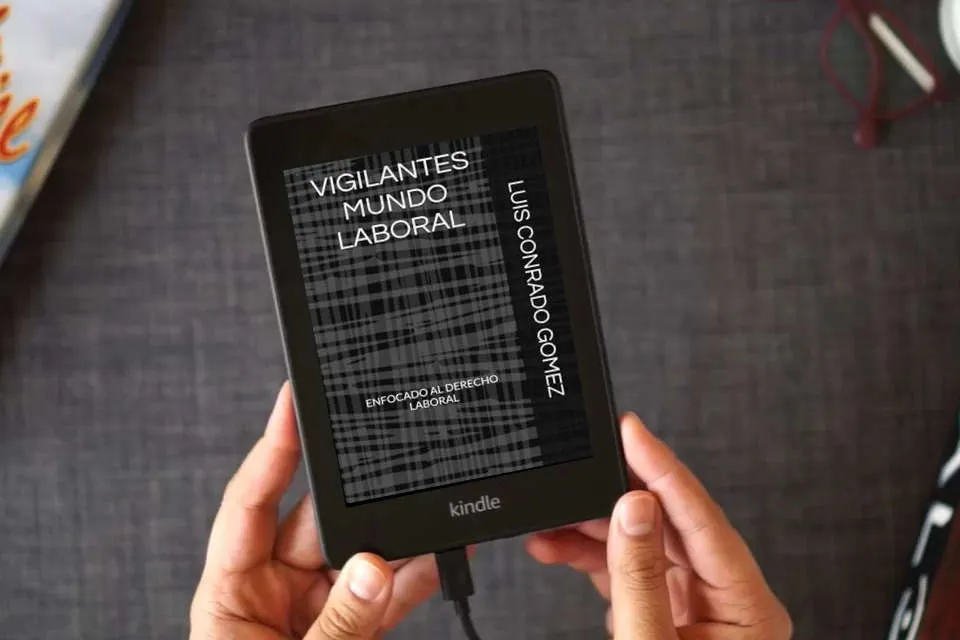 Lea en línea VIGILANTES MUNDO LABORAL como un eBook Kindle