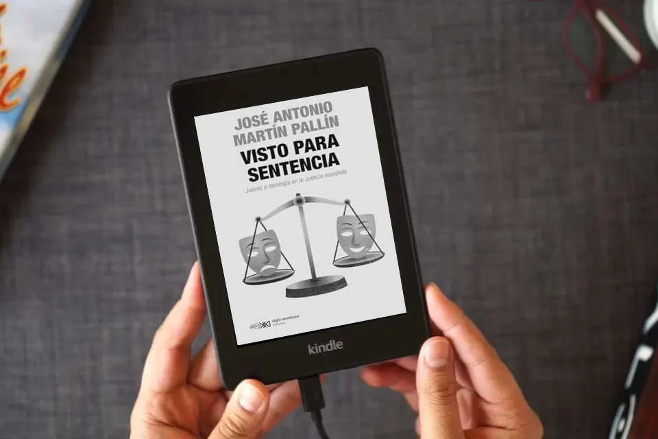 Lea en línea Visto para sentencia: JUECES E IDEOLOGÍA EN LA JUSTICIA ESPAÑOLA: 1 (SINGULAR) como un eBook Kindle