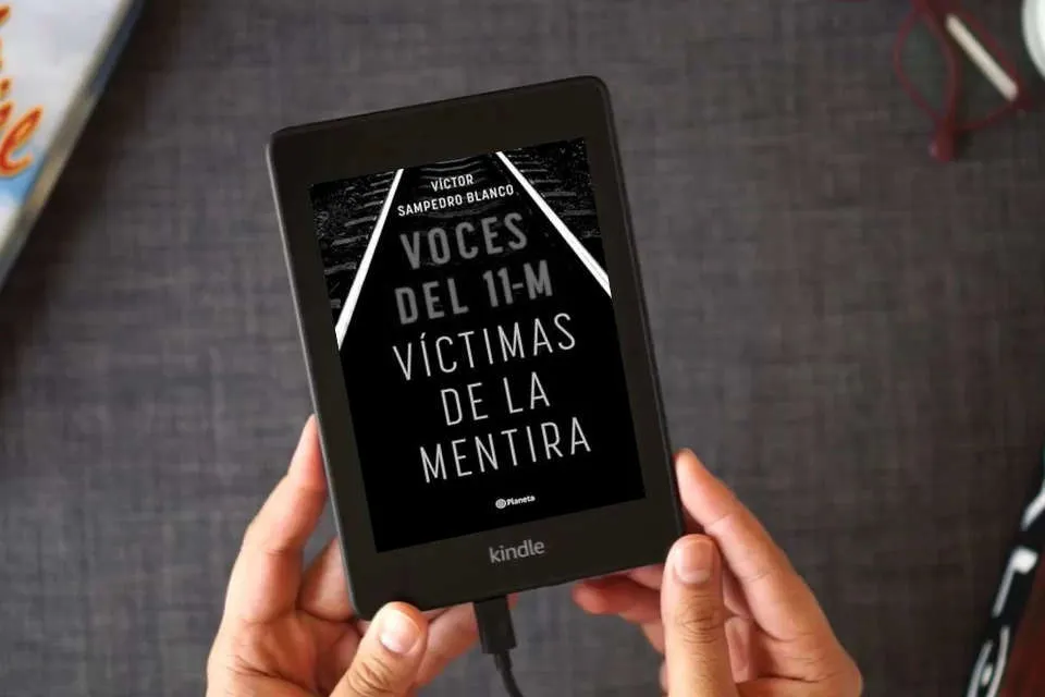 Lea en línea Voces del 11-M: Víctimas de la mentira (No Ficción) como un eBook Kindle